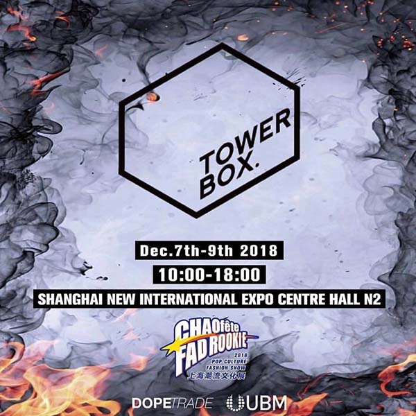 TowerBox Pop Up-2018.12.7-9 Chaofete Fad Rookie Shanghai-0